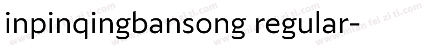 inpinqingbansong regular字体转换